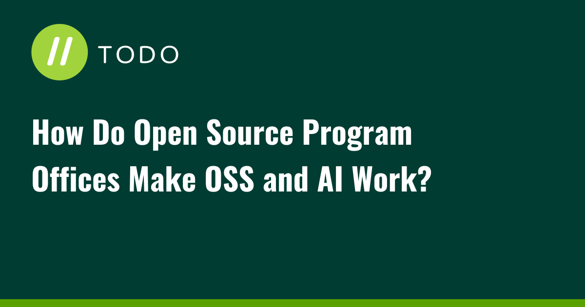 How Do Open Source Program Offices Make OSS and AI Work?