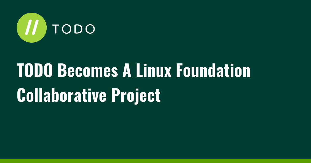 TODO Becomes A Linux Foundation Collaborative Project