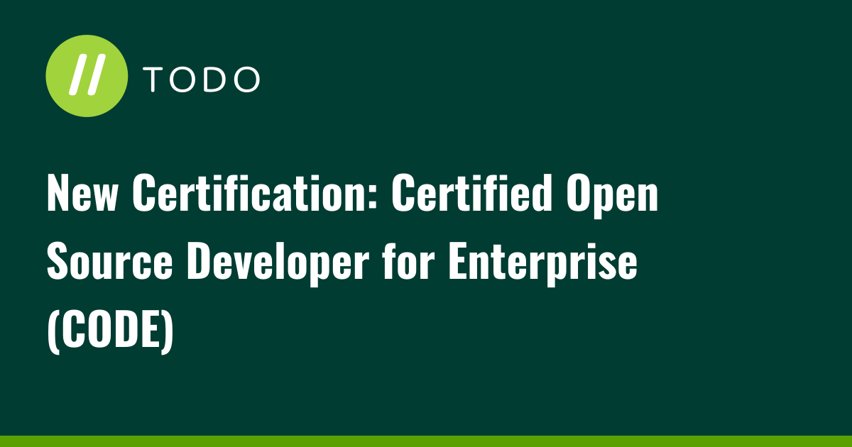 New Certification: Certified Open Source Developer for Enterprise (CODE) 
