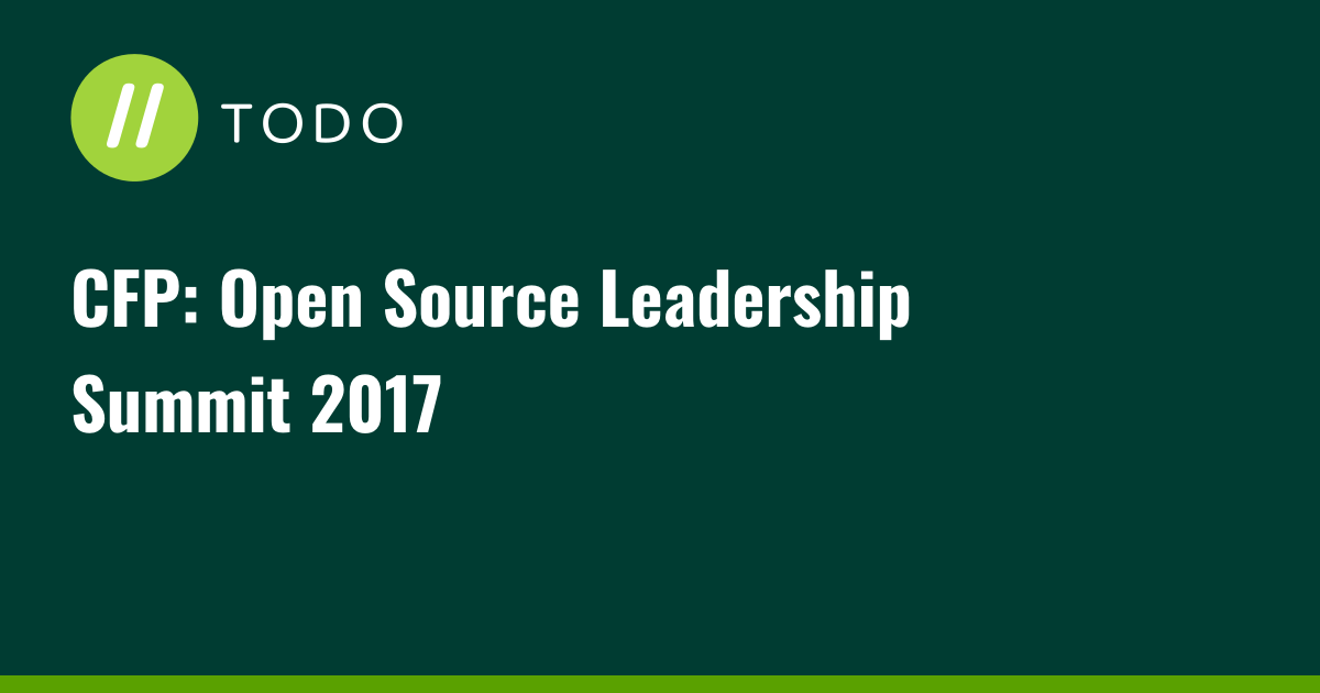 CFP: Open Source Leadership Summit 2017