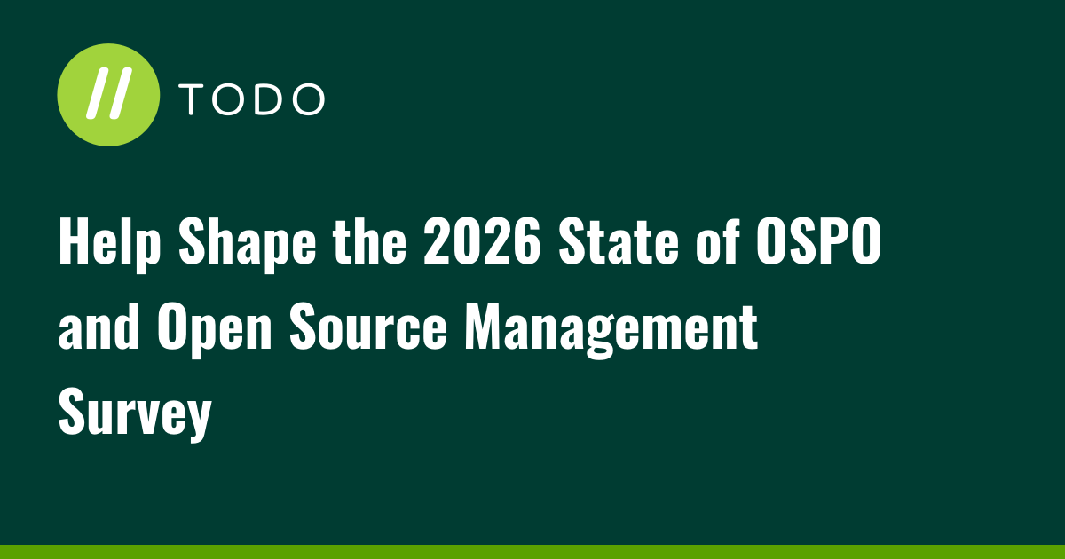 Help Shape the 2026 State of OSPO and Open Source Management Survey