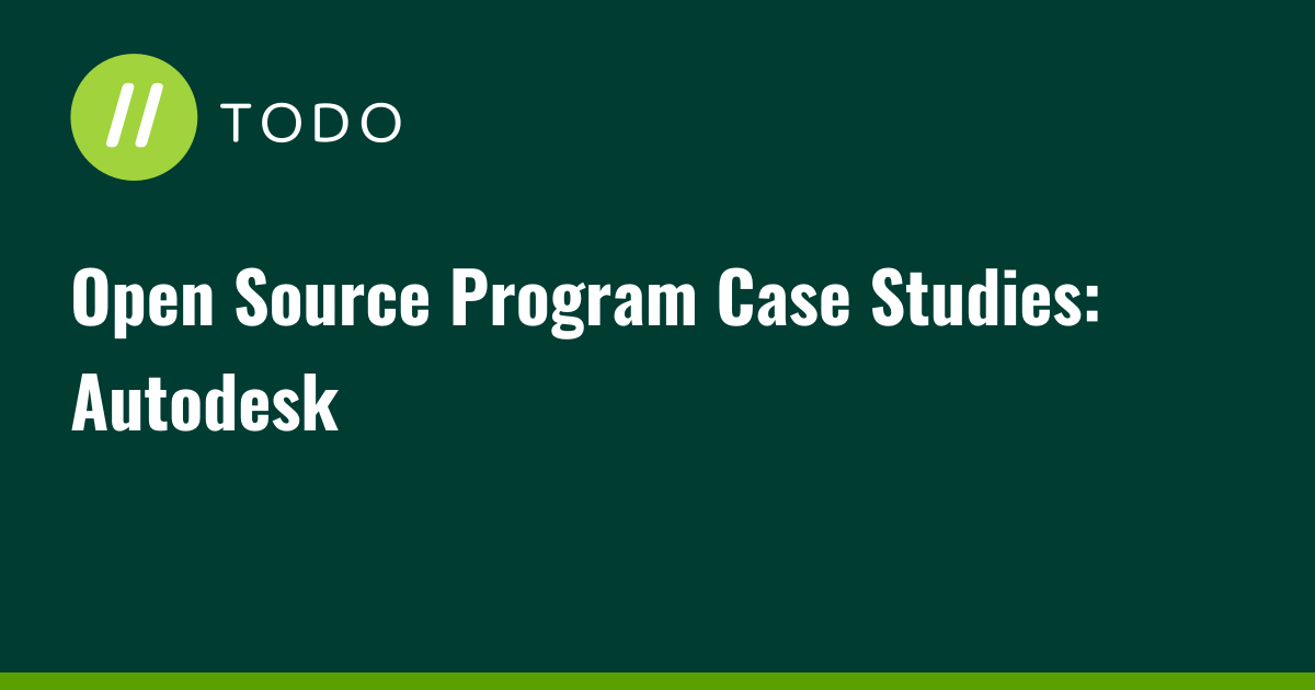 Open Source Program Case Studies: Autodesk