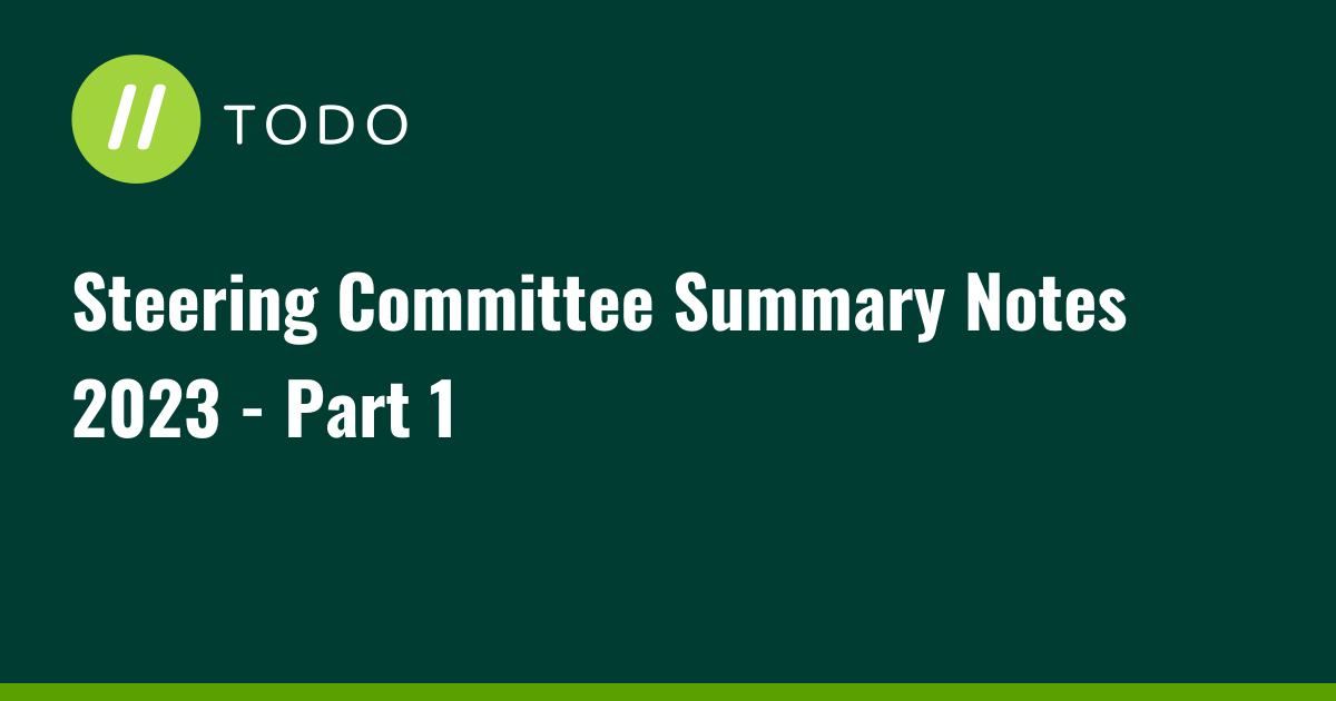 Steering Committee Summary Notes 2023 - Part 1