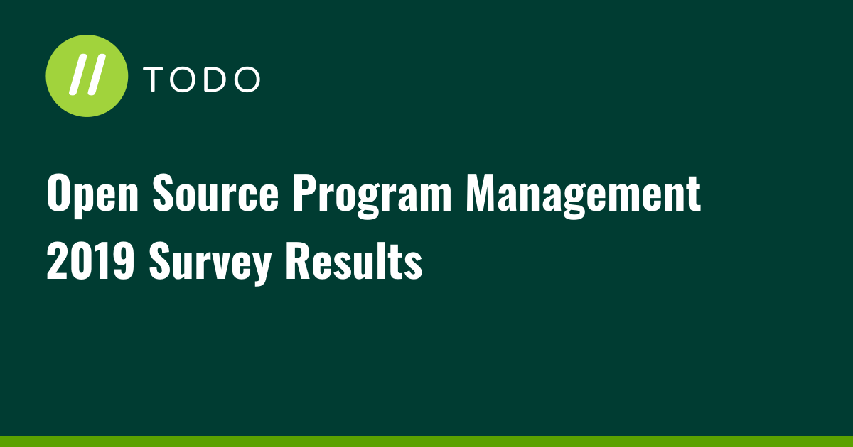 Open Source Program Management 2019 Survey Results