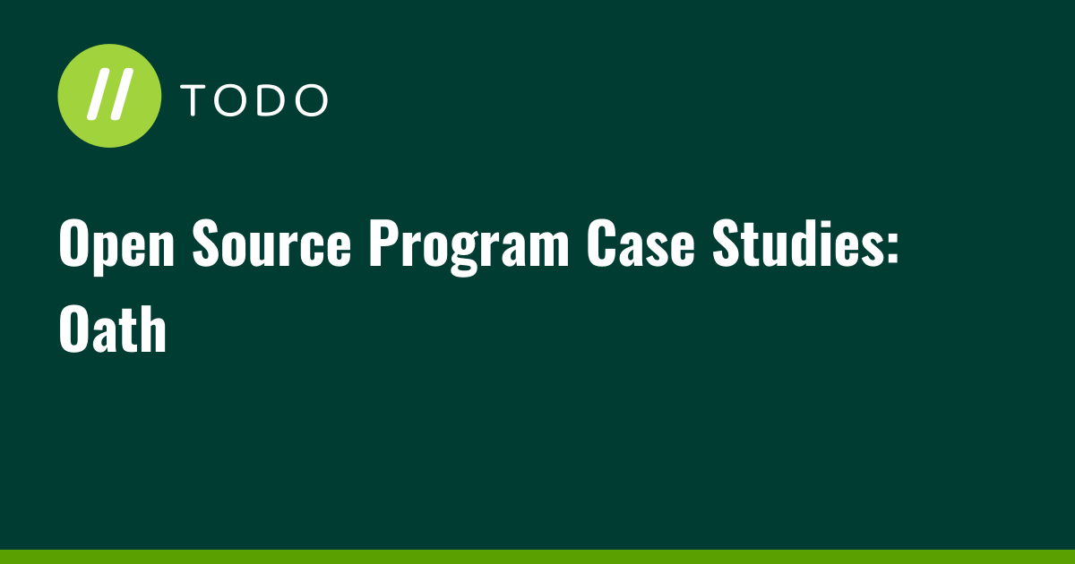 Open Source Program Case Studies: Oath