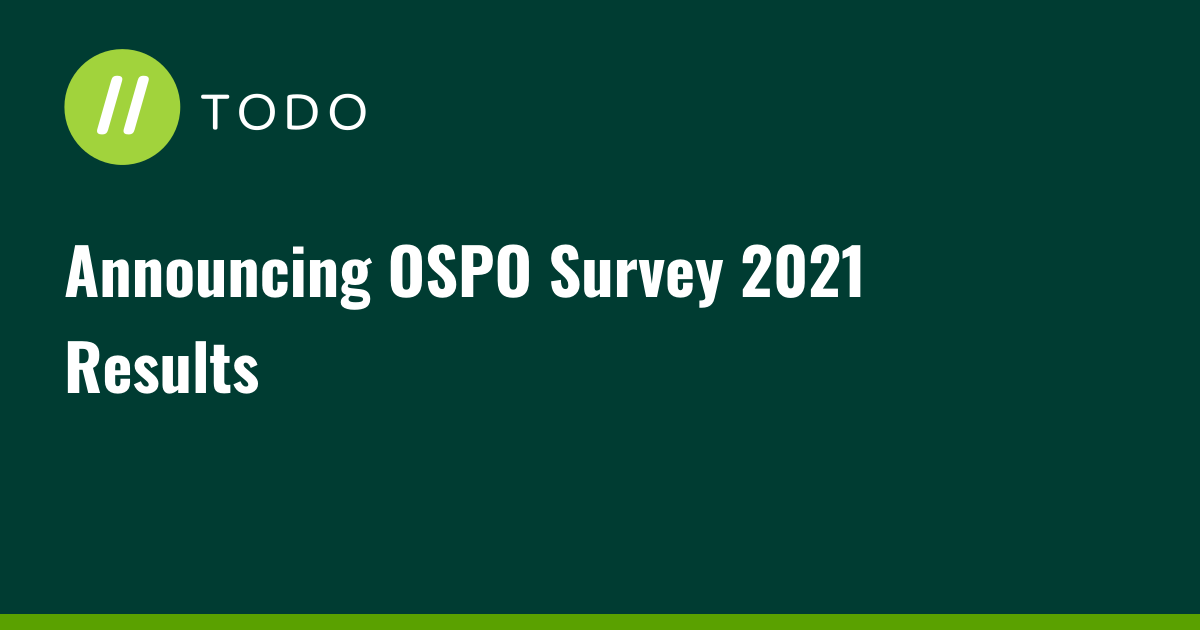 Announcing OSPO Survey 2021 Results