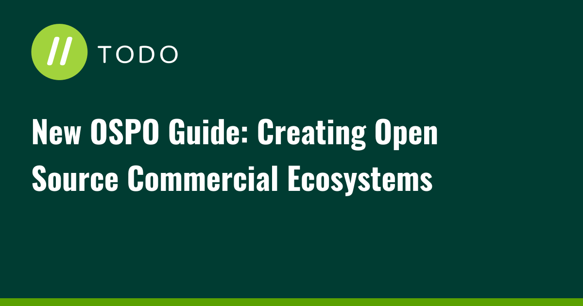 New OSPO Guide: Creating Open Source Commercial Ecosystems
