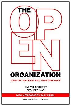 The Open Organization: Igniting Passion and Performance