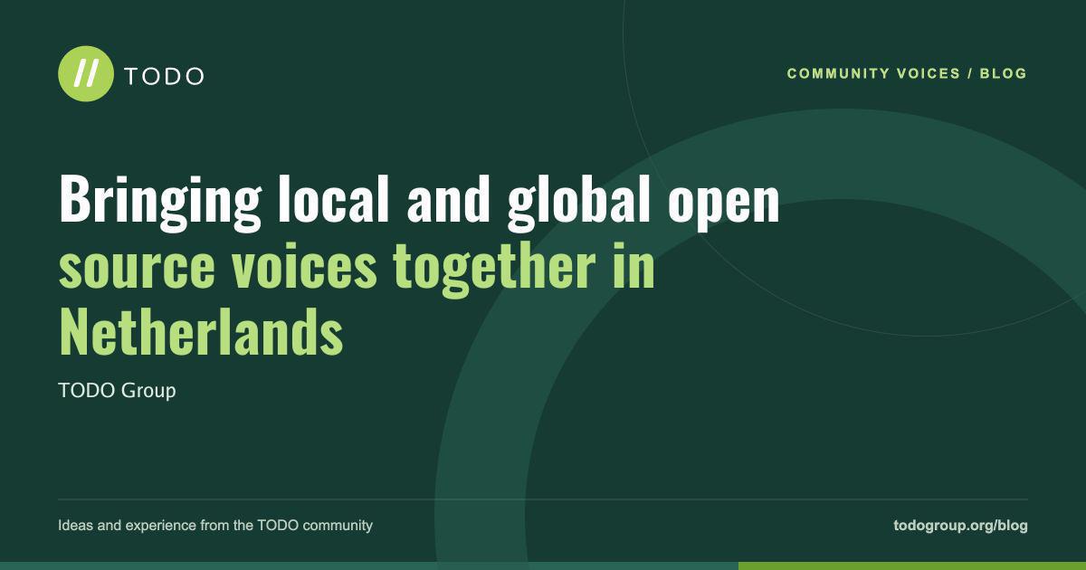 Bringing local and global open source voices together in Netherlands