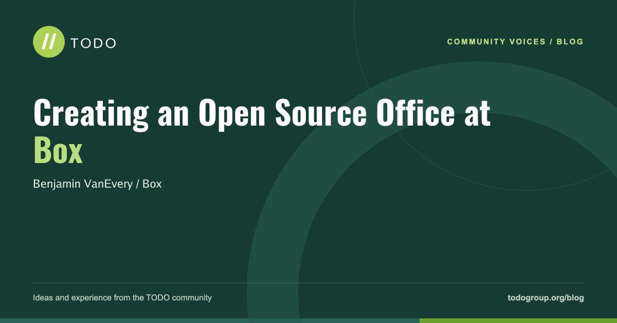 Creating an Open Source Office at Box